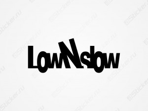 Наклейка - LowNslow